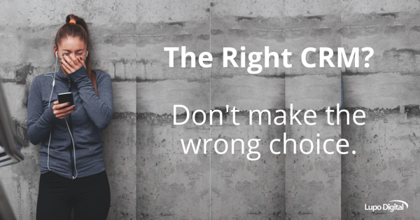 Lupo-Digital-CRM-Selecting-the-right-CRM-system-dont-make-the-wrong-choice