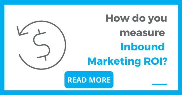 How do you measure  Inbound  Marketing ROI_