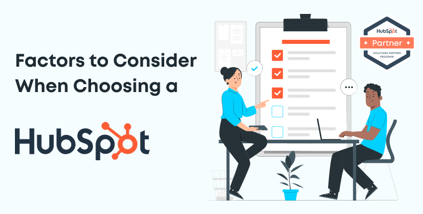 Blog - Key Factors to Consider When Choosing a HubSpot Partner