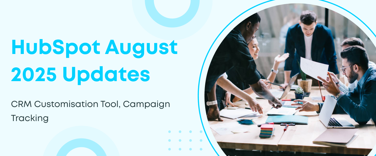 HubSpot August 2025 product updates for CRM, marketing, and sales teams